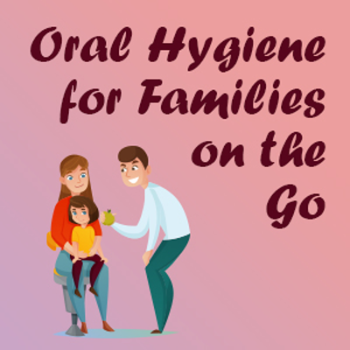 Arlington dentist, Dr. Hawkins at Crown Dentistry, suggests some easy oral hygiene tips for kids and busy families on the go.