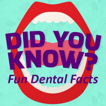 Arlington dentist, Dr. Kasey Hawkins at Crown Dentistry, shares some fun, random dental facts. Did you know…?