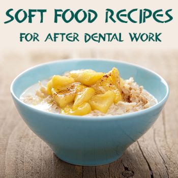 Arlington dentist, Dr. Hawkins at Crown Dentistry, recommends some yummy ideas for soft food recipes to try after having dental work done.